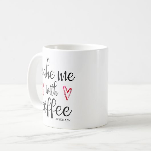 Wake Me met Coffee Hearts en Naam Mok (Voorkant links)