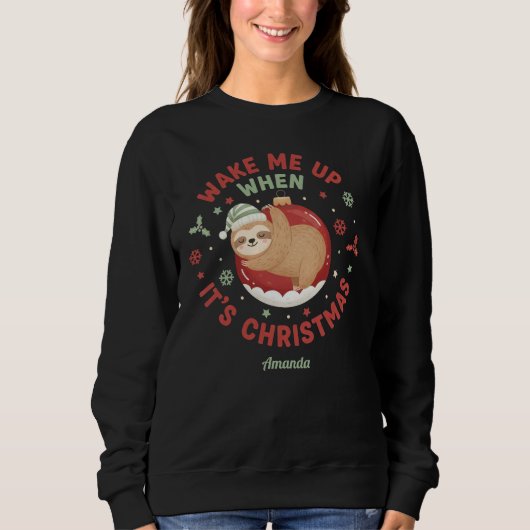 Wake Me Up When It’s Christmas Funny Sloth Trui (Voorkant)