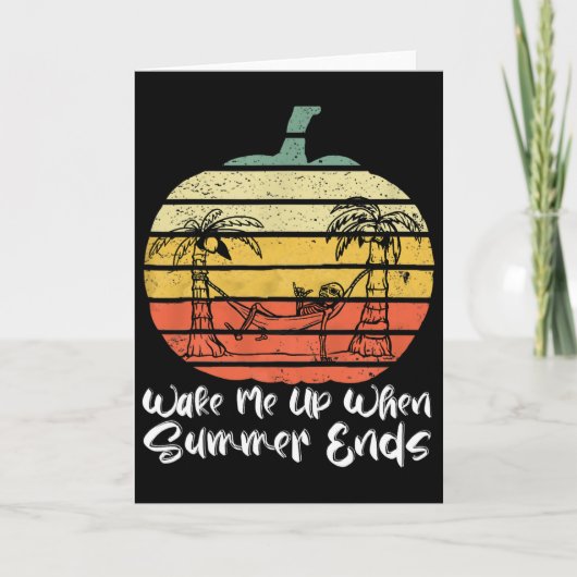 Wake Me Up When Summer Ends Funny Skeleton Hallowe Kaart (Voorkant)