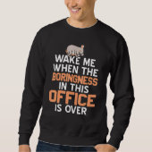 Wake Me When Boringness In This Office Is Over Pre Trui (Voorkant)