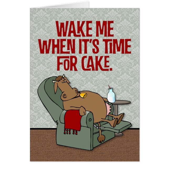 "Wake me when it time for Cake" grappige verjaarda (Voorkant)