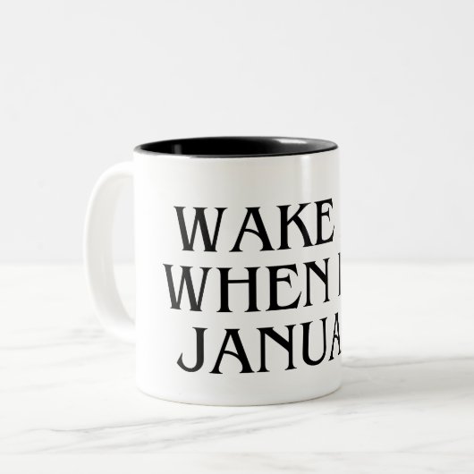 Wake Me When It's January Mug Funny Gift Tweekleurige Koffiemok (Voorkant links)