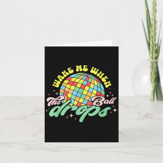 Wake Me When The Ball Drops Funny New Years Eve  Kaart (Voorkant)