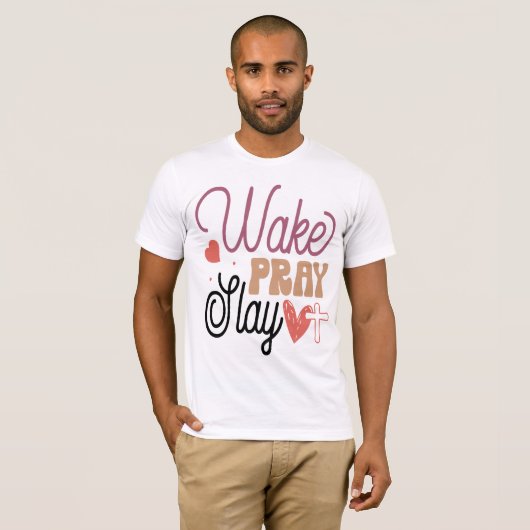 Wake Pray Slay Christian Motivational Tee T-shirt (Voorkant volledig)