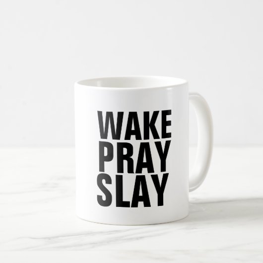 WAKE PRAY SLAY Coffee Mugs Koffiemok (Voorkant rechts)