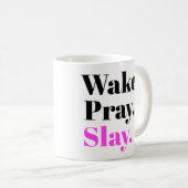Wake, Pray, Slay Koffiemok (Voorkant rechts)