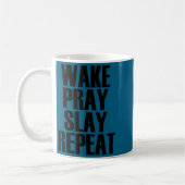 Wake Pray Slay Repeat - Pular Motivational Quote  Koffiemok (Links)