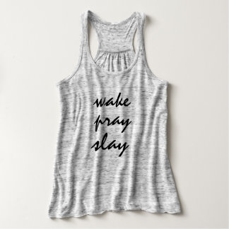Wake Pray Slay Tanktop