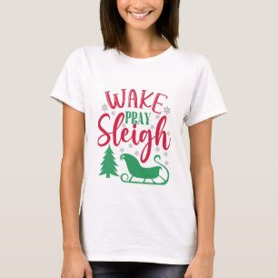 Wake Pray Sleigh - Kerst T-shirt