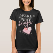 Wake Pray Sleigh T-shirt (Voorkant)