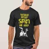Wake Pray Spin de hele dag Briefpapier Bike Spin C T-shirt (Voorkant)