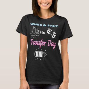 Wake Pray Transfer Day Lucky Transfer Day T-shirt
