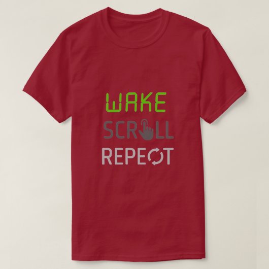 Wake Scroll Repeat – Digitale routinetypografie T-shirt (Design voorkant)