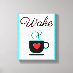 Wake Sign. for Kitchen, Coffee, Blauwgroen, Red, B Canvas Afdruk