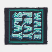 Wake Slay Pray - Christelijke dagelijkse missie Fleece Deken (Voorkant (Horizontaal))