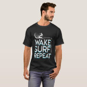 Wake Surf herhalen Surfing Lover Gifts T-shirt (Voorkant volledig)