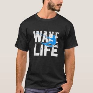 Wake Surfing Life Gif Boat Lake Wakesurfing T-shirt