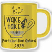 Wake & Take Invitational Participation Award 2025 Sticker (Voorkant)