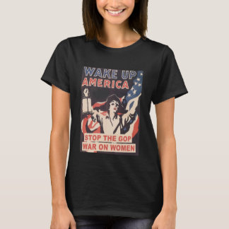 Wake Up America Roe tegen Wade T-shirt