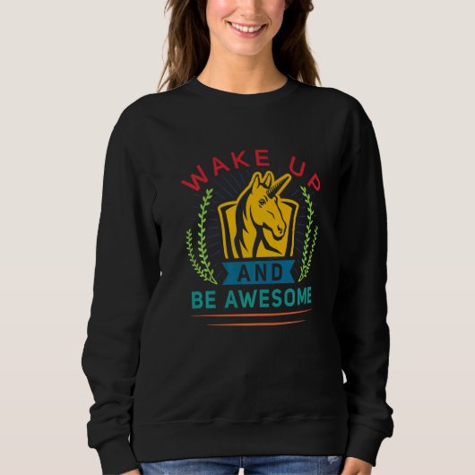 Wake Up And Be Awesome  Unicorn Teacher Appreciati Trui (Voorkant)
