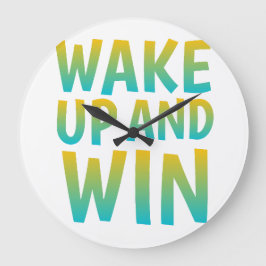Wake Up and Win Motivational Typography Grote Klok