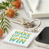 Wake Up and Win Motivational Typography Sleutelhanger (Voorkant Rechts)