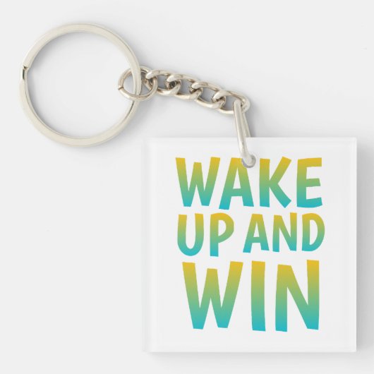 Wake Up and Win Motivational Typography Sleutelhanger (voorkant)