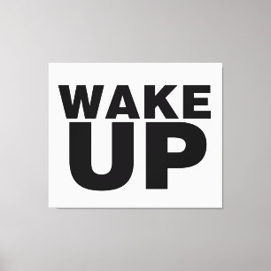 Wake Up Black Canvas Afdruk