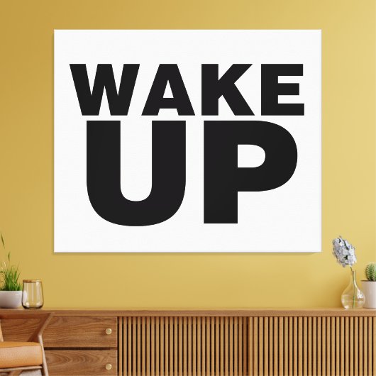 Wake Up Black Canvas Afdruk (Insitu (Woonkamer))