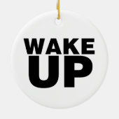 Wake Up Black Keramisch Ornament (Achterkant)
