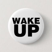 Wake Up Black Ronde Button 5,7 Cm (Voorkant)