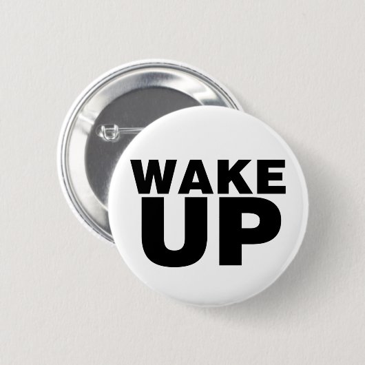 Wake Up Black Ronde Button 5,7 Cm (Voorkant /achterkant)
