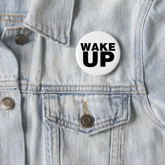 Wake Up Black Ronde Button 5,7 Cm (In situ)