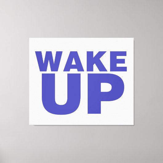 Wake Up Blue Canvas Afdruk (Voorkant)