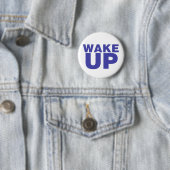 Wake Up Blue Ronde Button 5,7 Cm (In situ)