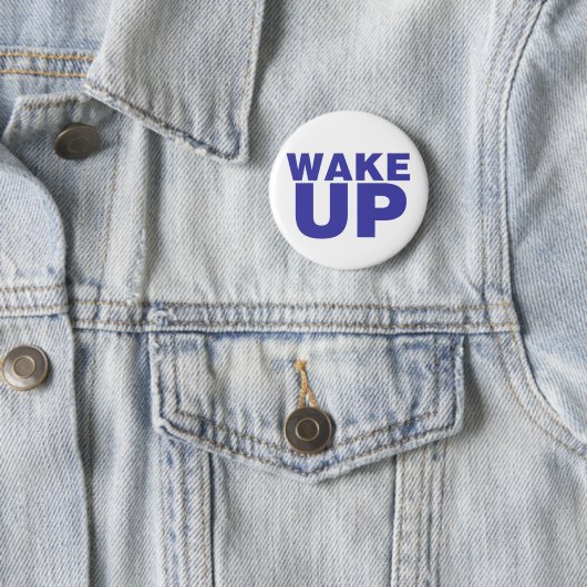 Wake Up Blue Ronde Button 5,7 Cm (In situ)