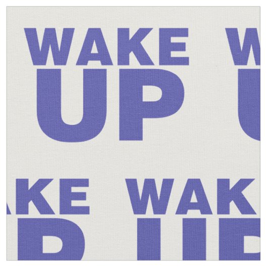 Wake Up Blue Stof (Close Up)