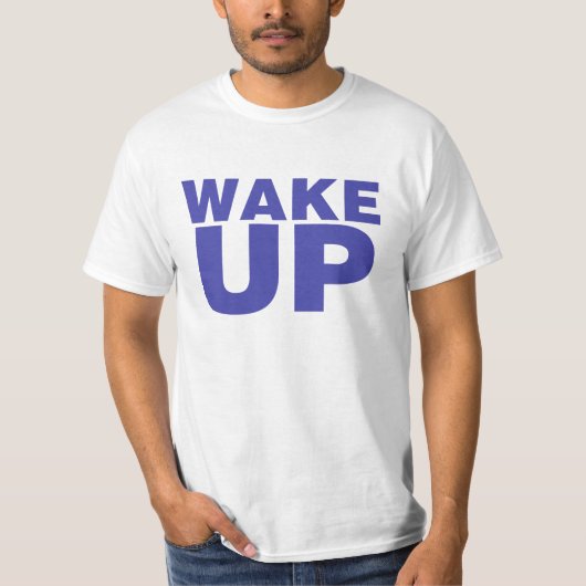 Wake Up Blue T-shirt (Voorkant)