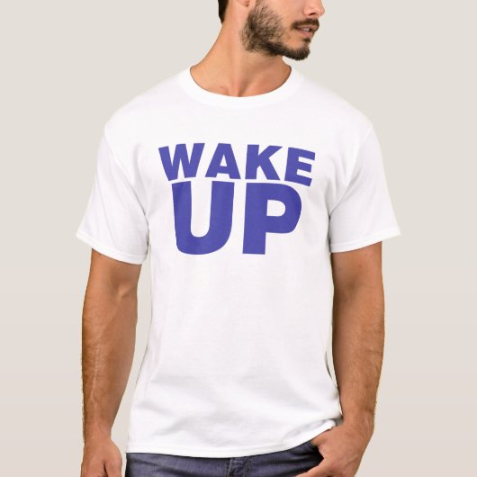 Wake Up Blue T-shirt (Voorkant)