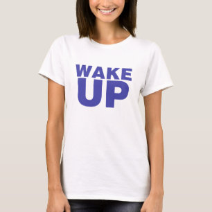 Wake Up Blue T-shirt