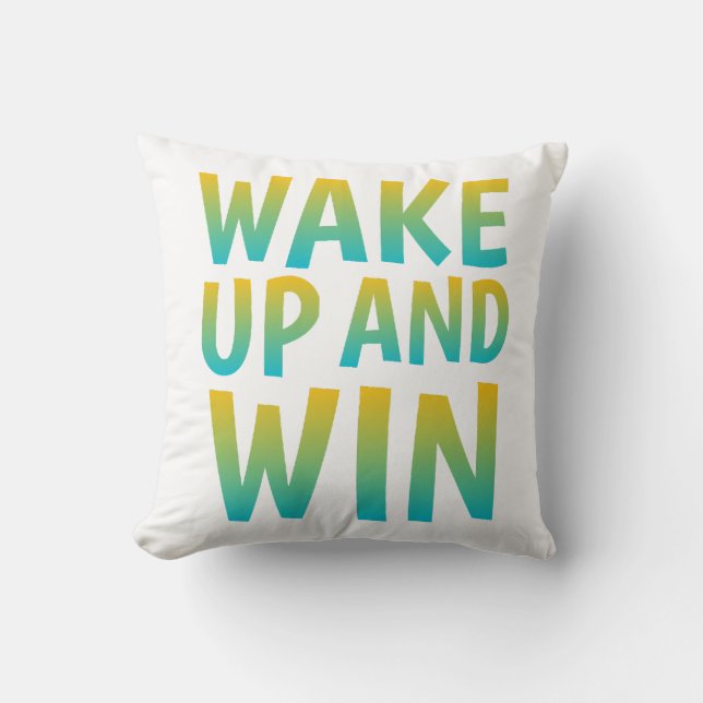 Wake Up en Win Motiverende Typografie Kussen (Voorkant)