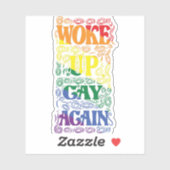 Wake Up Gay Again beroemd gemaakt door Funny LGBTQ Sticker (Vel)