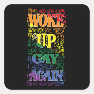 Wake Up Gay Again beroemd gemaakt door Funny LGBTQ Vierkante Sticker