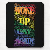 Wake Up Gay Again - Grappig LGBTQ + Pride Design Muismat (Voorkant)