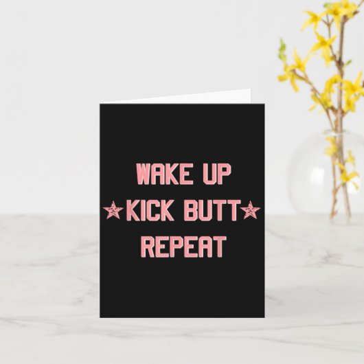 Wake Up Kick Butt Repeat Fun Cool Motivational !  Kaart (Gele Bloem)