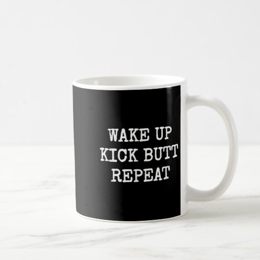 Wake Up Kick Butt Repeat Motivation  Koffiemok (Rechts)