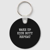 Wake Up Kick Butt Repeat Motivation  Sleutelhanger (Voorkant)