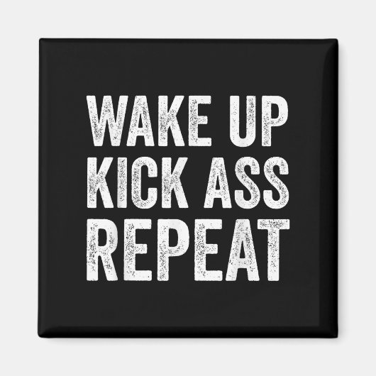 Wake Up Kick Repea,funny Quote Workout Motivation Magneet (Voorkant)