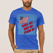 Wake Up Man Up, opkomen voor de vlag T-shirt (Voorkant)