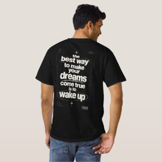 Wake Up Motiverende Citaat Typografie Streetwear T T-shirt